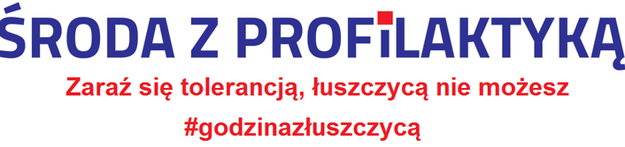 Grafika z napisem Środa z Profilaktyką - Zaraź się tolerancją, łuszczycą nie możesz #godzinadla łuszczycy