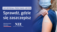 Grafika z napisem Szczepienia przeciwko grypie. Sprawdź, gdzie się zaszczepisz