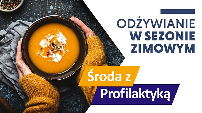 Grafika informacyjna Środa z Profilaktyką. Odżywianie w sezonie zimowym