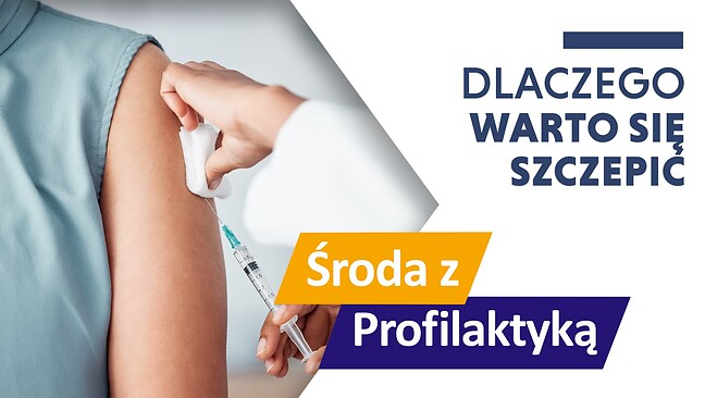 Grafika informacyjna. Środa z Profilaktyką. Dlaczego warto się szczepić?