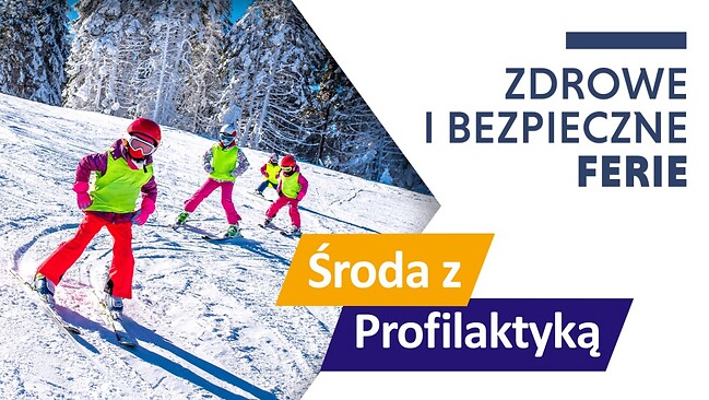 Grafika informacyjna Środa z Profilaktyką - zdrowe i bezpieczne ferie